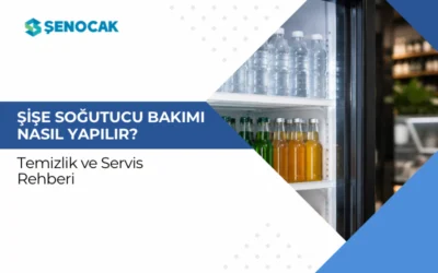 Şişe Soğutucu Bakımı Nasıl Yapılır? Temizlik ve Servis Rehberi